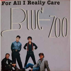 Blue Zoo - For All I Really Care / Jugodisk